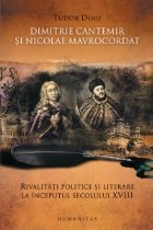 Dimitrie Cantemir Nicolae Mavrocordat Rivalitati