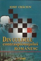 Din culisele contraspionajului romanesc