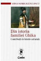 Din istoria familiei Ghika Contribuții