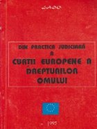 Din practica judiciara a Curtii Europene a Drepturilor Omului