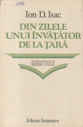 Din Zilele unui Invatator de la Tara - Marturii