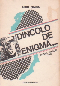 Dincolo de enigma ...