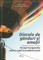 Dincolo ganduri emotii Povesti terapeutice