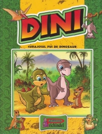 Dini, curajosul pui de dinozaur