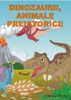 Dinozaurii animale preistorice