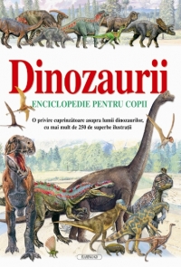 Dinozaurii - enciclopedie pentru copii