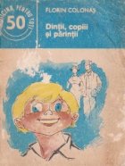 Dintii, copiii si parinti