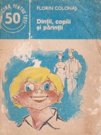 Dintii, copiii si parinti