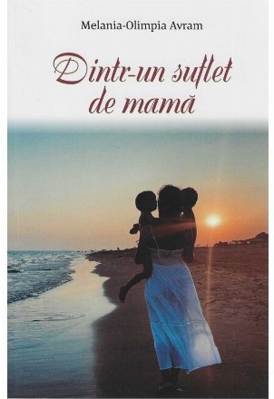 Dintr-un suflet de mamă