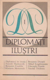 Diplomati ilustri,  Volumul I