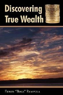 Discovering True Wealth