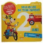 Disney Bebe - Cuvinte pentru vârsta mea - 2 ani : mijloace de transport