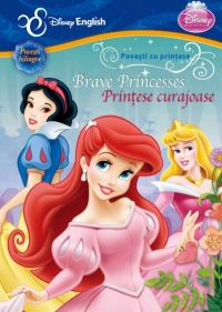 Disney English. Povesti cu printese curajoase