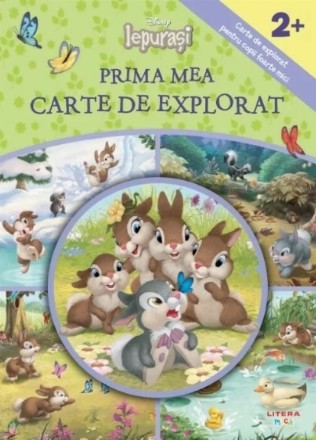 Disney Iepuraşi : Prima mea carte de explorat