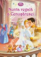 Disney Printese - Nunta regala a Cenusaresei