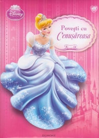 Disney Printese - Povesti cu Cenusareasa