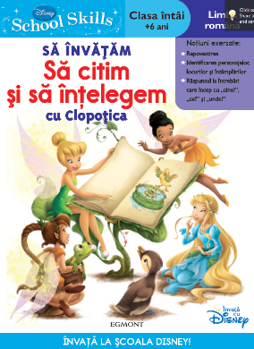 Disney School Skills - Sa invatam sa citim si sa intelegem cu Clopotica (Clasa intai, +6 ani)