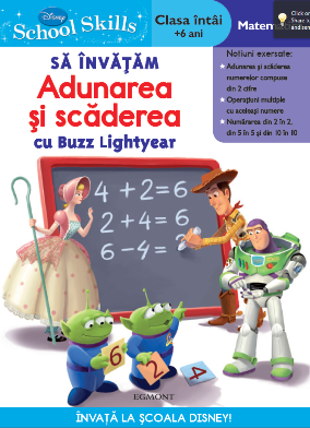 Disney School Skills - Sa invatam adunarea si scaderea cu Buzz Lightyear (Clasa intai, +6 ani)