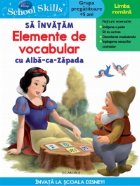 Disney School Skills - Sa invatam elemente de vocabular cu Alba-ca-Zapada (Grupa pregatitoare, +5 ani)