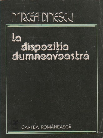 La dispozitia dumneavoastra