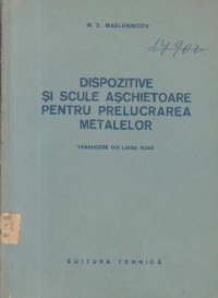 Dispozitive si scule aschietoare pentru prelucrarea metalelor (Traducere din limba rusa)