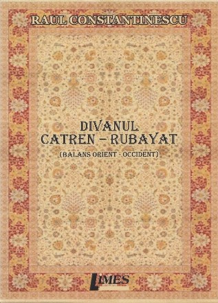 Divanul catren-rubayat : (balans Orient-Occident)