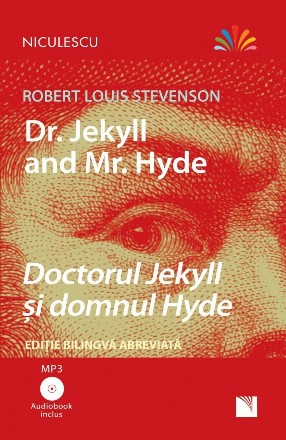 Doctorul Jekyll si domnul Hyde. Editie bilingva abreviata, Audiobook inclus