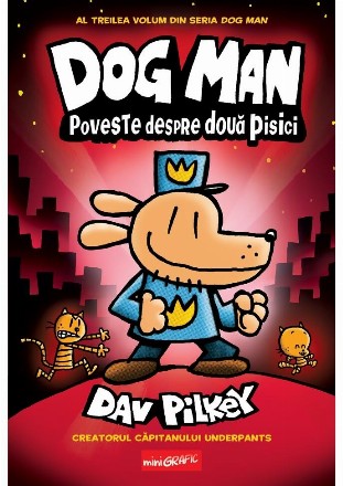 Dog Man : poveste despre două pisici