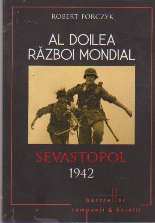 Al Doilea Razboi Mondial - Sevastopol 1942