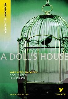 Doll's House: York Notes Advanced