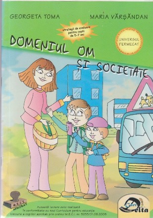 Domeniul Om si Societate. Strategii de Evaluare pentru Copiii de 5-7 Ani