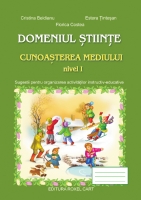 Domeniul STIINTE / CUNOASTEREA MEDIULUI - nivel l (grupa mica si mijlocie)