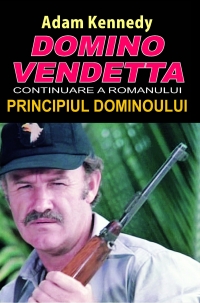 Domino Vendetta. Continuarea romanului Principiul dominoului