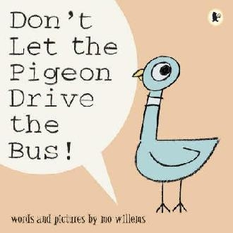 Don't Let the Pigeon Drive the Bus!