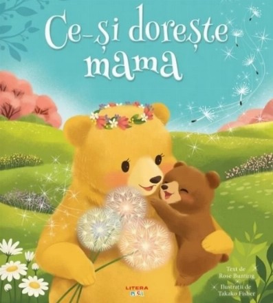 Ce-si doreste mama