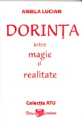 Dorinta intre magie si realitate