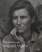 Dorothea Lange: Migrant Mother, Nipomo, California