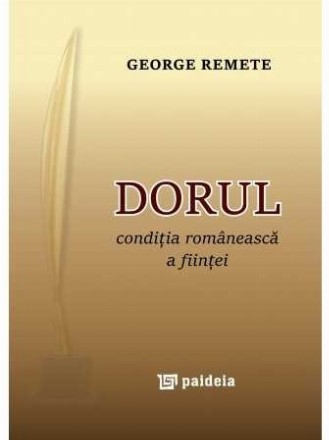 Dorul - condiţia românească a fiinţei