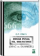 DOSAR PENAL Nr. 666/AS/2066 (DRAC vs. Dumnezeu)