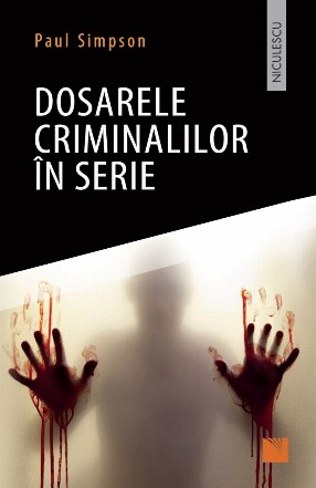 Dosarele criminalilor in serie