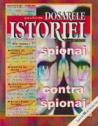 Dosarele Istoriei 1/1998 Spionaj Contraspionaj