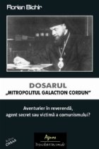 Dosarul Mitropolitul Galaction Cordun Aventurier