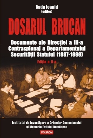 Dosarul Brucan. Documente ale Direcției a III-a Contraspionaj a Departamentului Securității Statului (1987-1989)