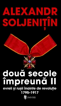 Doua secole impreuna vol 2  - Evreii si rusii inainte de revolutie 1795-1917