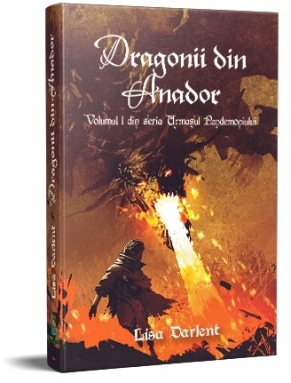 Dragonii din Anador. Volumul I din seria Urmasul Pandemoniului