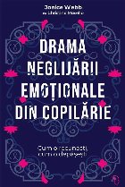 Drama neglijării emoţionale din copilărie