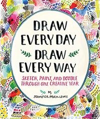 Draw Every Day, Draw Every Way (Guided Sketchbook): Sketch,