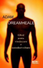 Dreamhealer Ghid pentru vindecare autodezvoltare