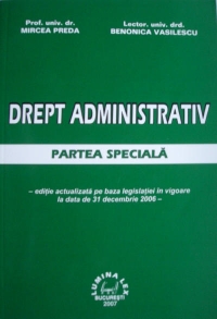 Drept administrativ - partea speciala - (cu sinteze tematice)