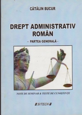 Drept Administrativ Roman - Partea Generala